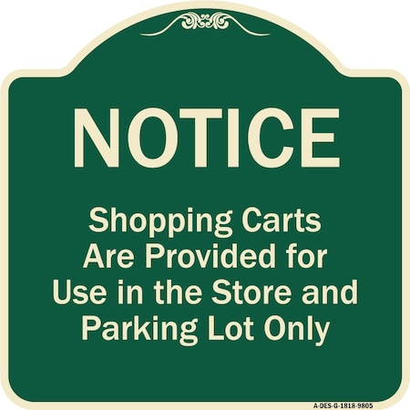 Signmission Designer Series-Notice-Shopping Carts Are Provided For Use In The Store And, G-1818-9805 A-DES-G-1818-9805
